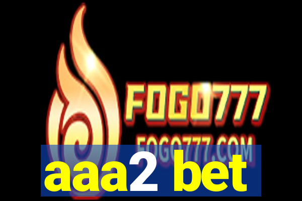 aaa2 bet